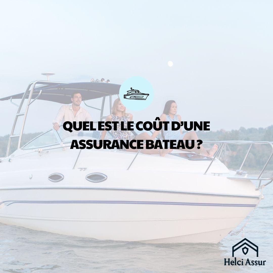 QUEL ESTLE COÛT D'UNE ASSURANCE BATEAU?