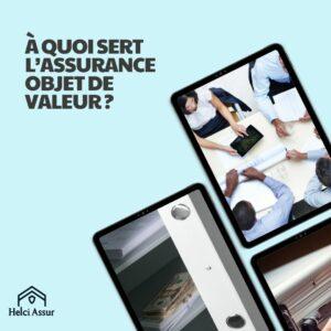 ÀQUOISERT L'ASSURANCE OBJET DE VALEUR?