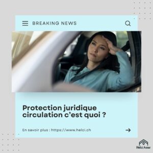 Protection juridique circulation c'est quoi