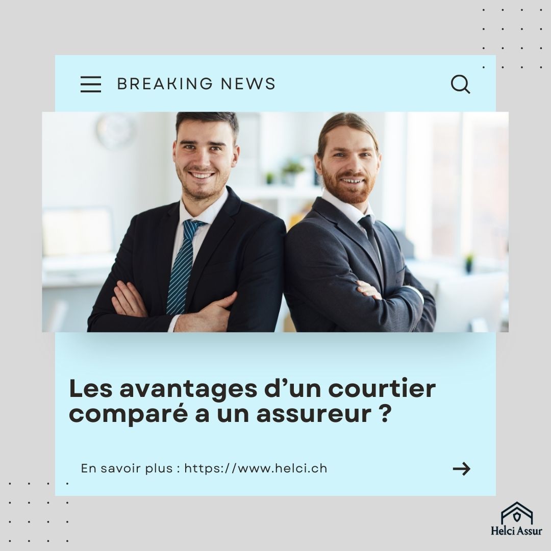 Les avantages d'un courtier comparé a un assureur