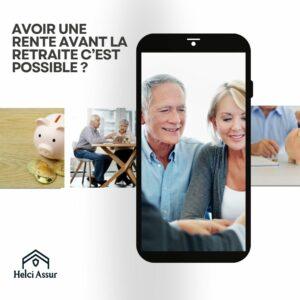 AVOIR UNE RENTE AVANT LA RETRAITE C'EST POSSIBLE?