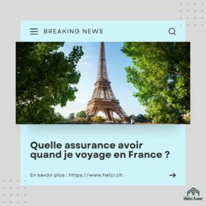 Quelle assurance avoir quand je voyage en France