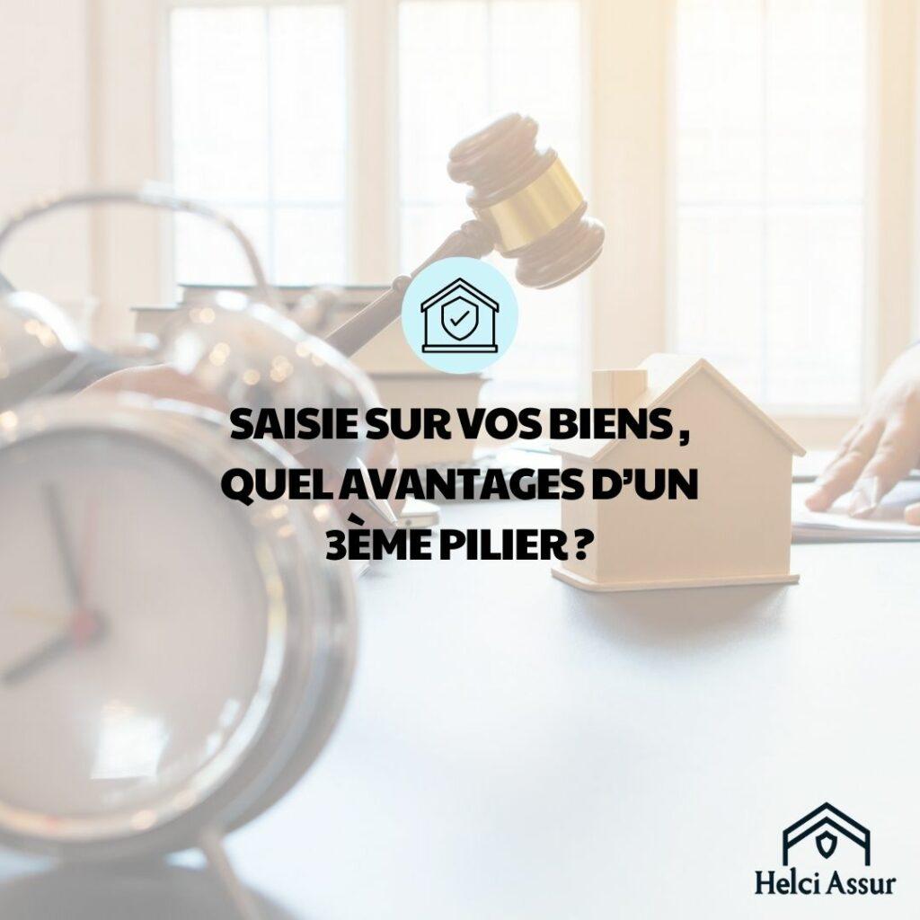 Saisie sur Vos Biens : Les Avantages du 3e Pilier en Suisse