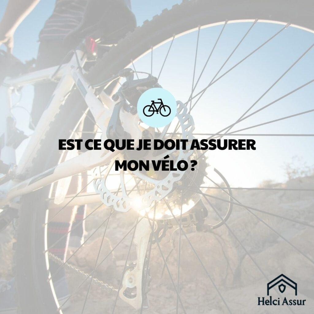 EST CE QUE JE DOIT ASSURER MON VÉLO?