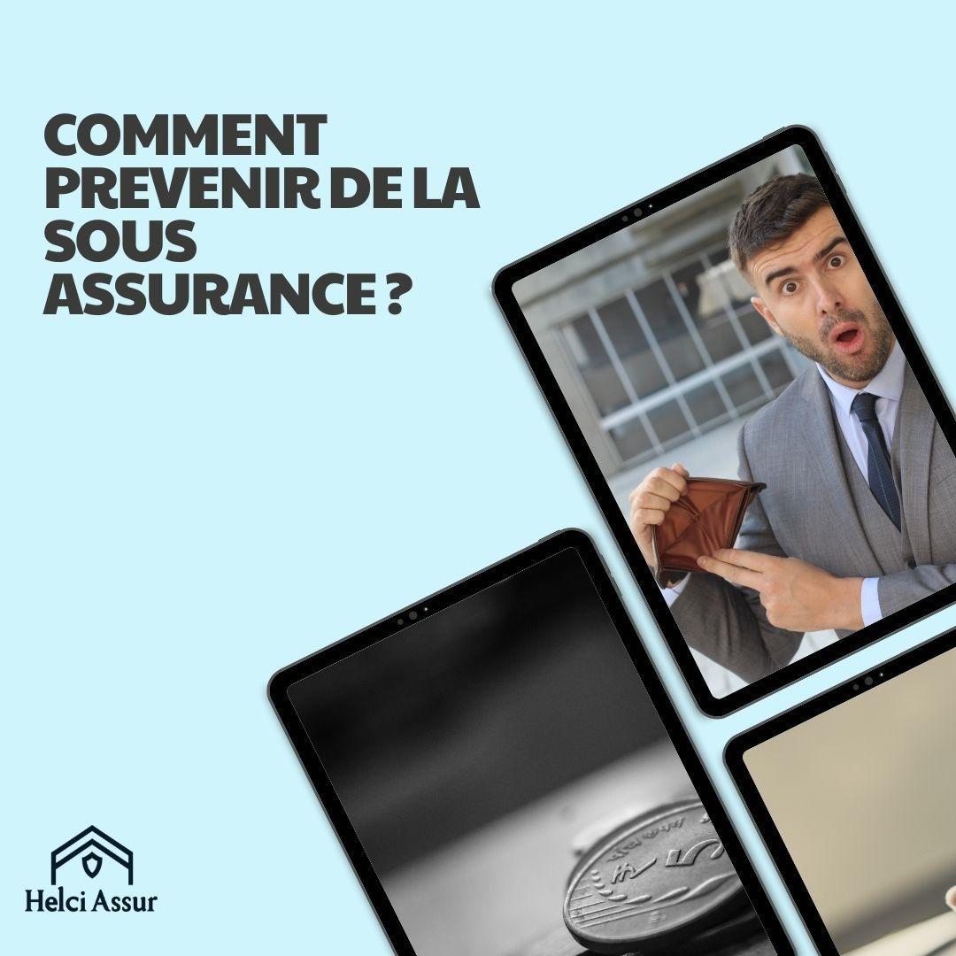 COMMENT PREVENIRDELA SOUS ASSURANCE?