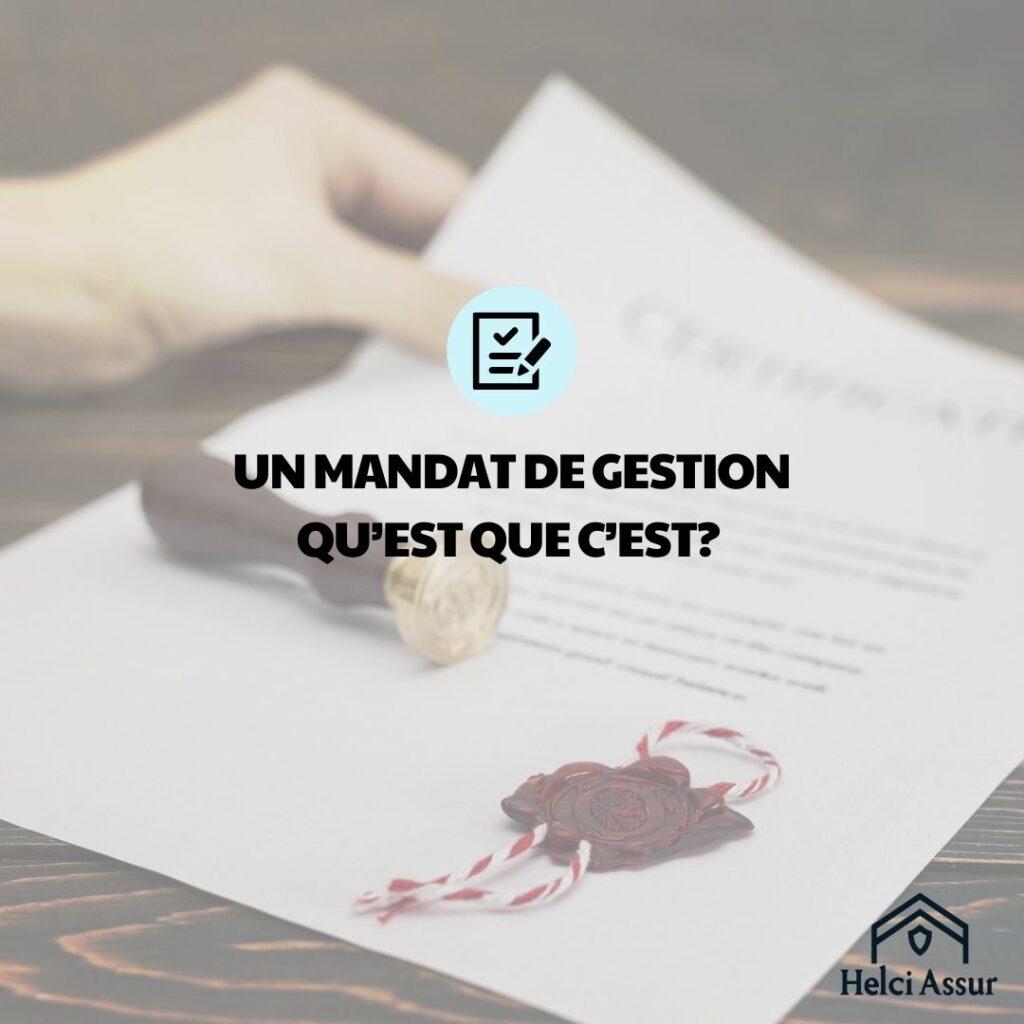 UN MANDAT DE GESTION QU'EST QUE C'EST?