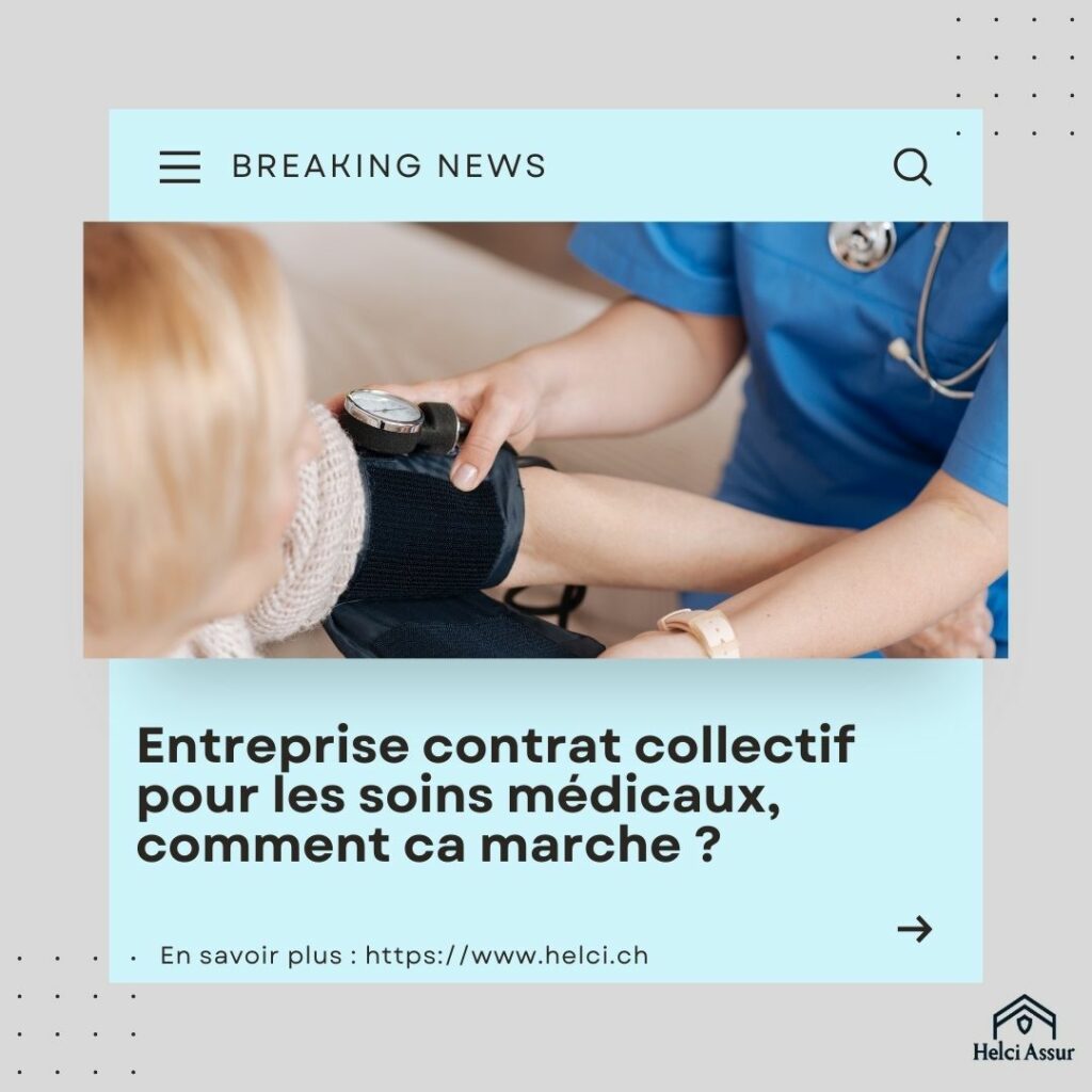 Entreprise contrat collectif pour les soins médicaux, comment ca marche ?