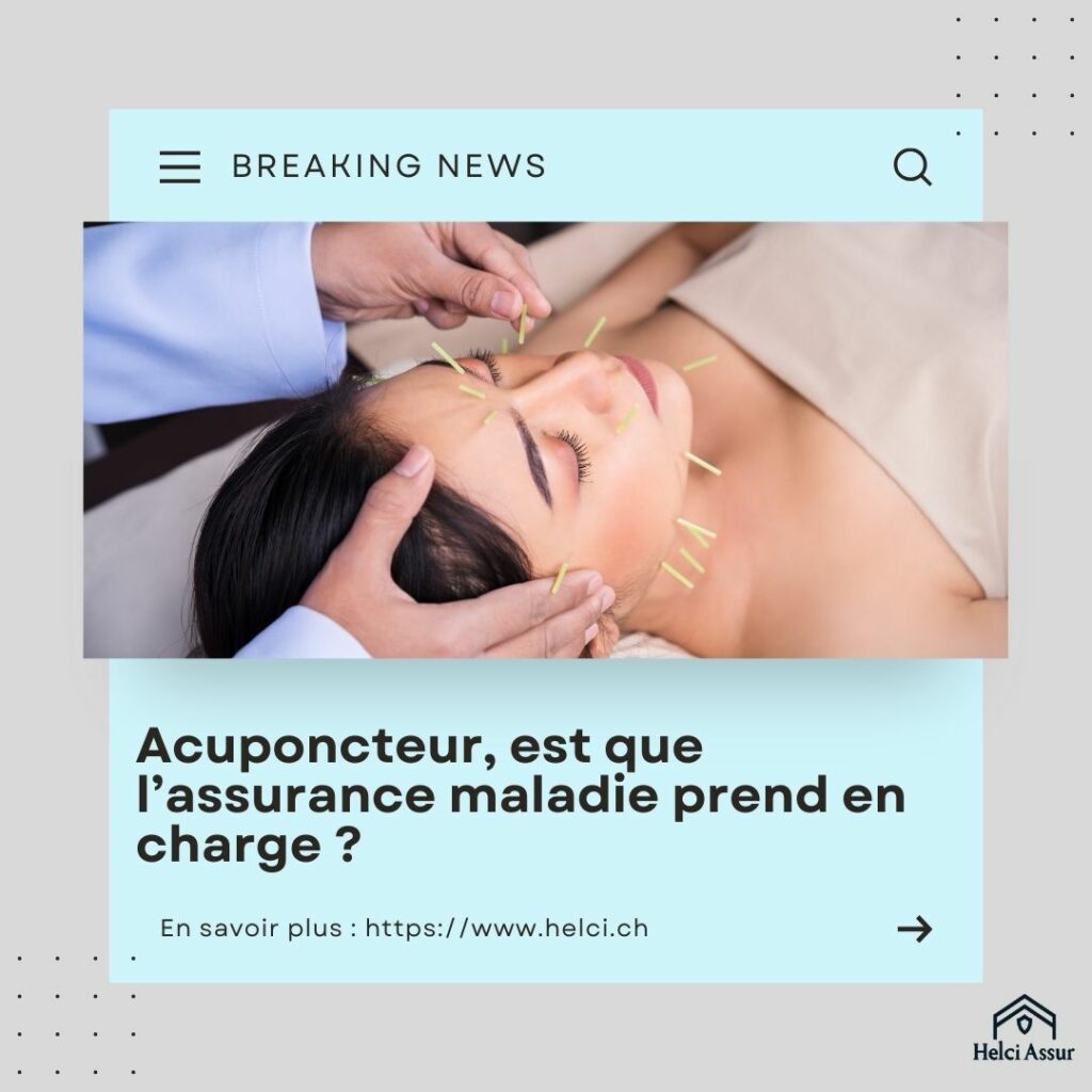 Couverture de l’Assurance Maladie pour l’Acupuncture en Suisse : Tout ce que Vous Devez Savoir