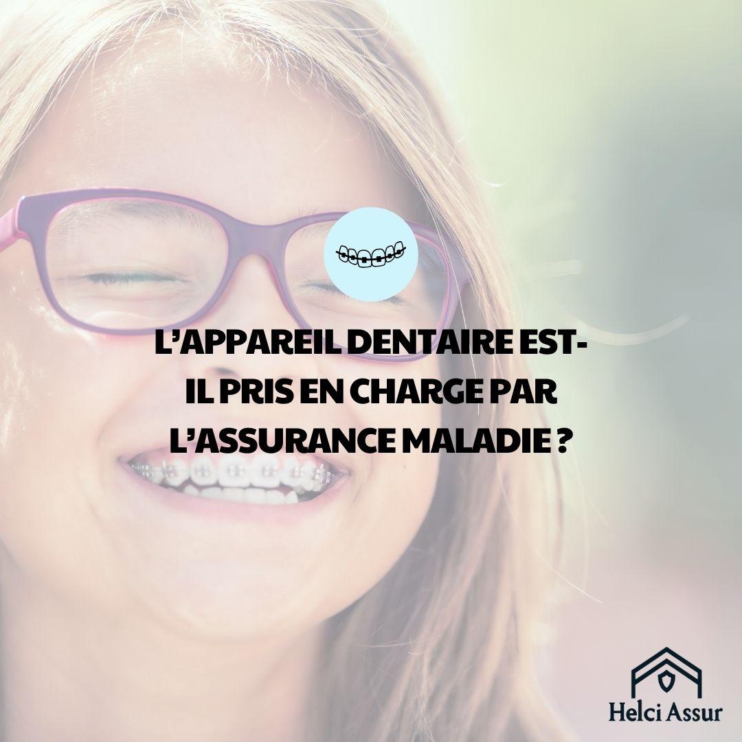 LAPPAREILDENTAIREEST- IL PRIS EN CHARGE PAR L'ASSURANCE MALADIE