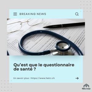 Qu'est que le questionnaire de santé