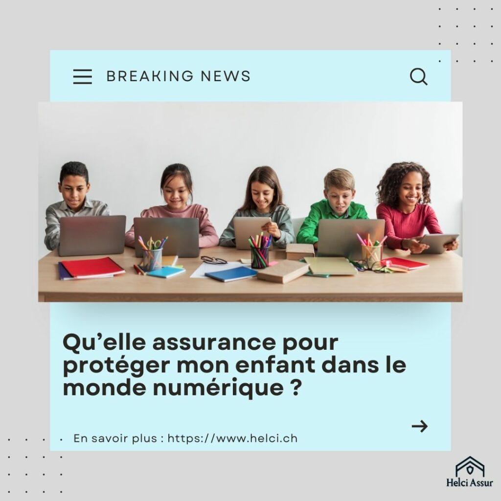 Qu'elle assurance pour protéger mon enfant dans le monde numérique