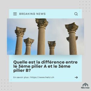 Quelle est la différence entre le 3ème pilier A et le 3ème pilier B?