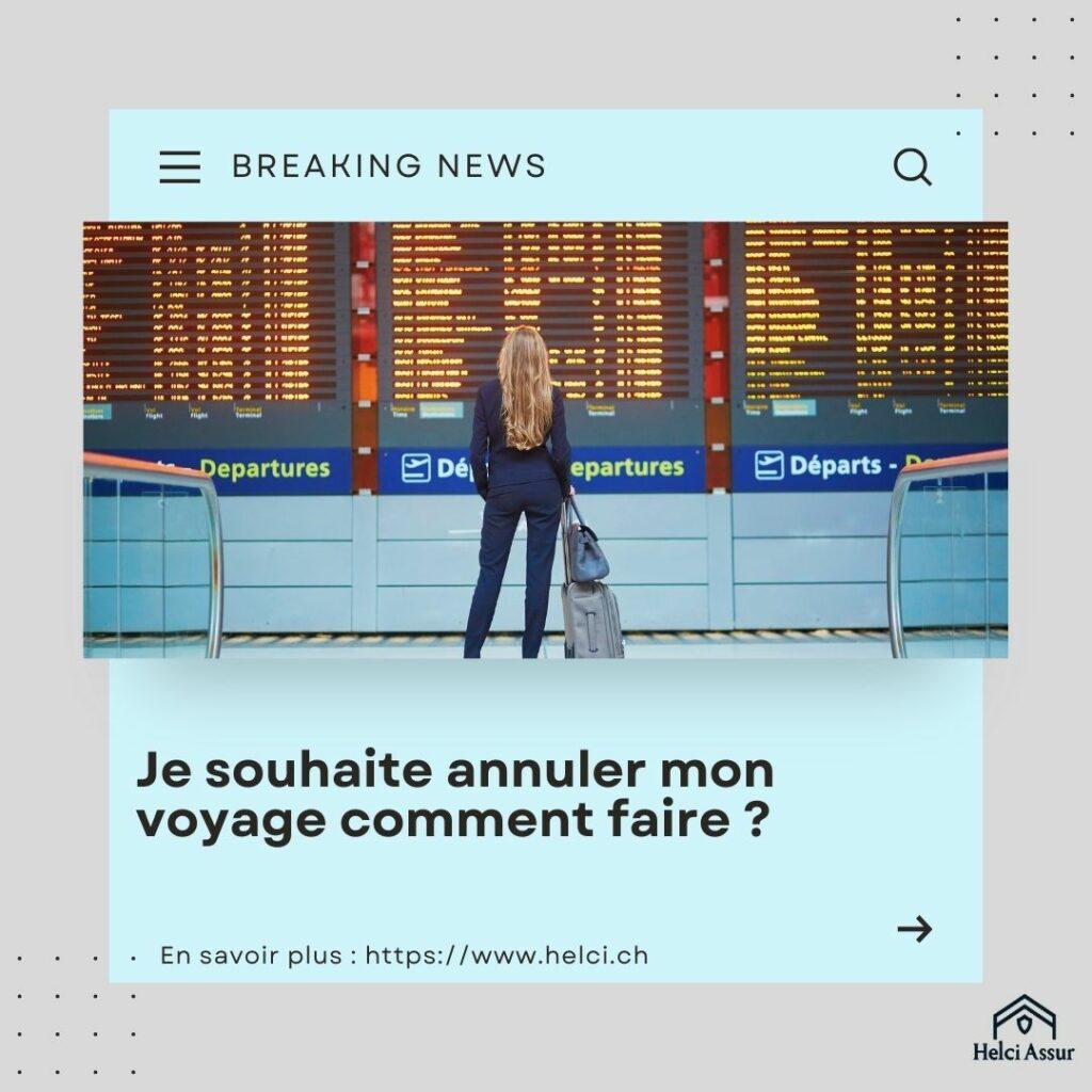 Je souhaite annuler mon voyage comment faire