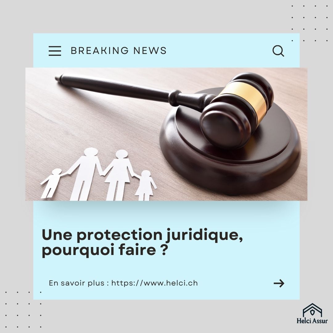 Une protection juridique, pourquoi faire